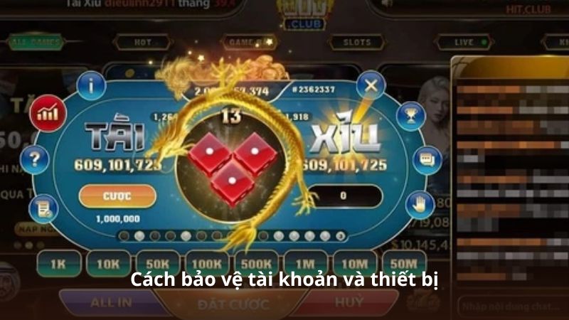 Cách bảo vệ tài khoản và thiết bị